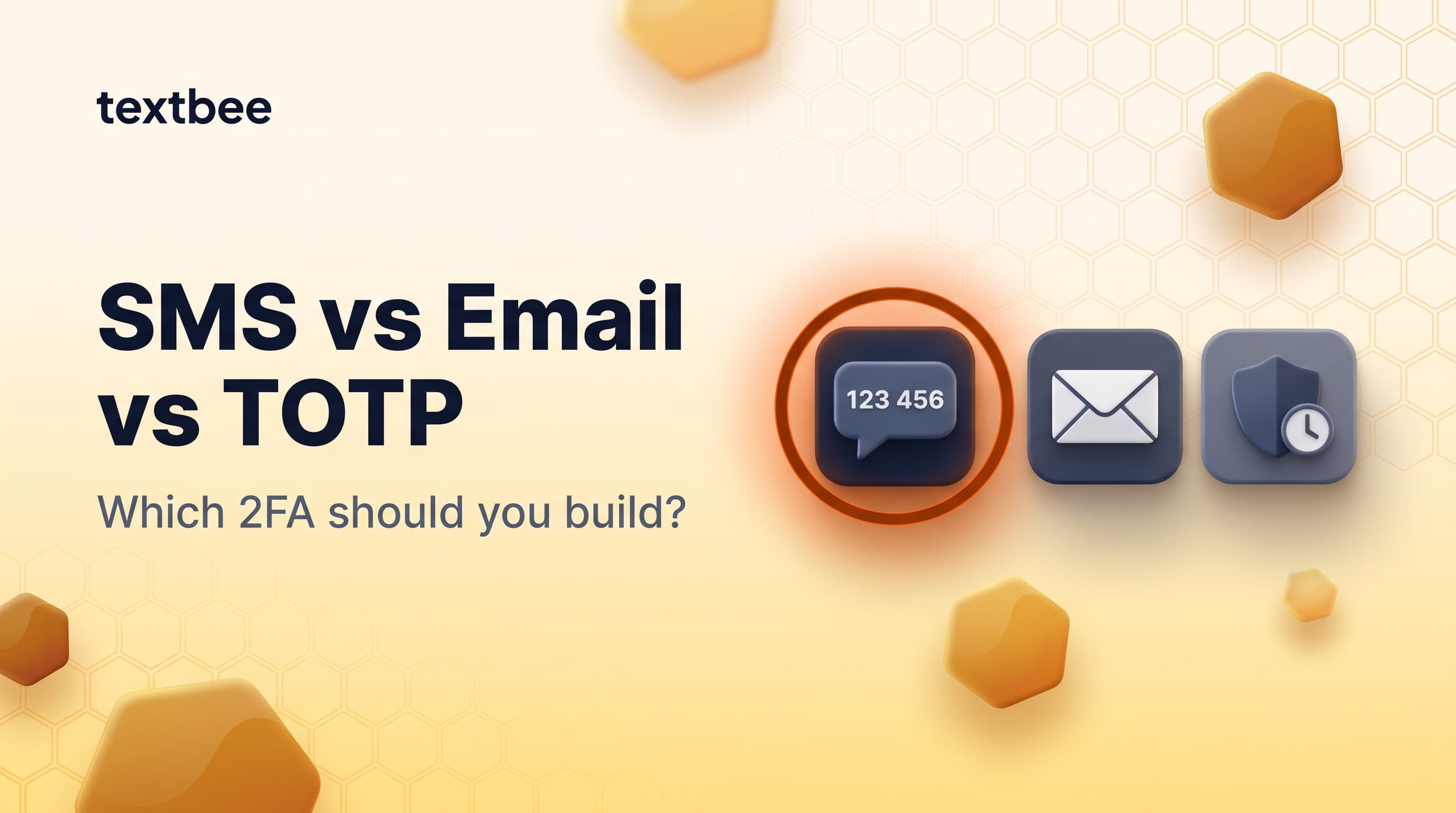 SMS OTP vs Email OTP vs TOTP in 2026: Which 2FA Should You Build?